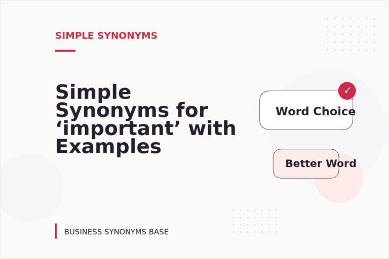 Simple Synonyms for ‘important’ with Examples