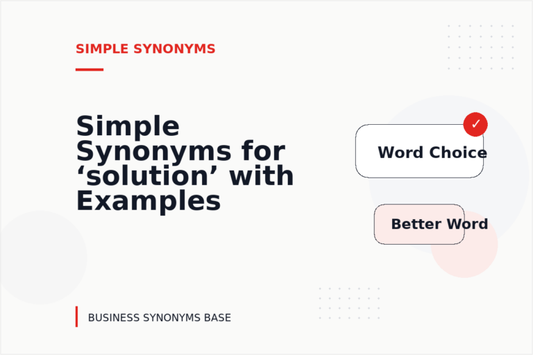 Simple Synonyms for ‘solution’ with Examples Simple Synonyms for ‘solution’ with Examples