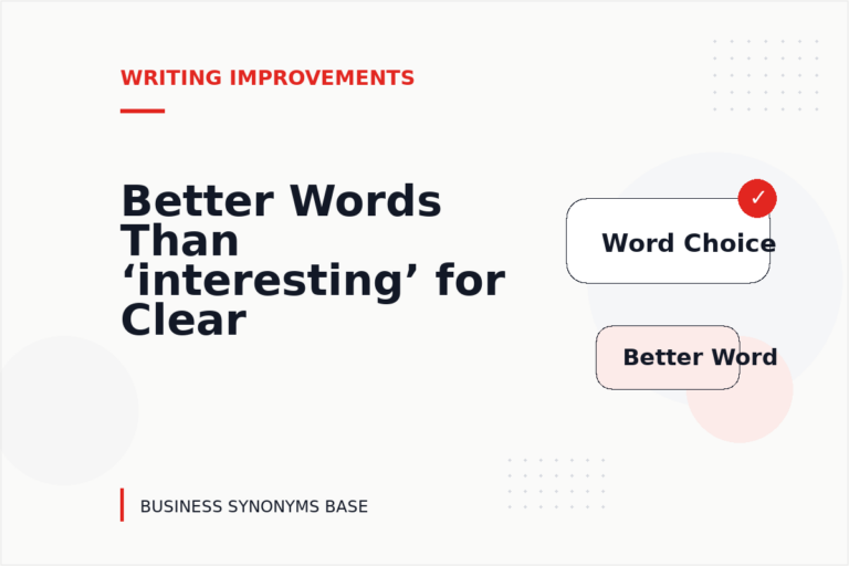 Better Words Than ‘interesting’ for Clear Writing