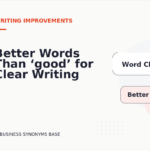 Better Words Than ‘good’ for Clear Writing