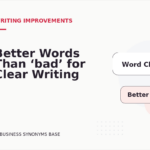 Better Words Than ‘bad’ for Clear Writing