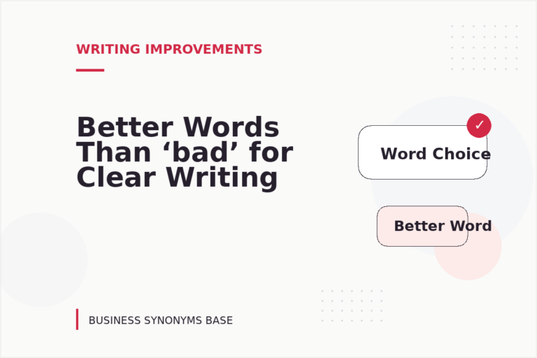 Better Words Than ‘bad’ for Clear Writing