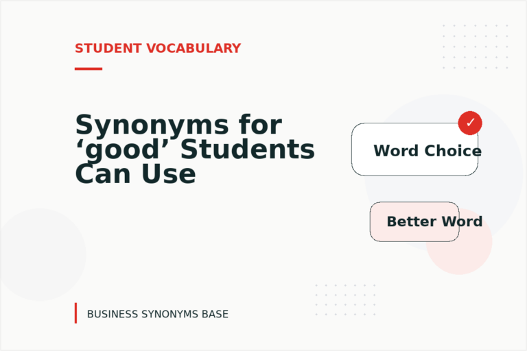 Synonyms for ‘good’ Students Can Use